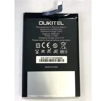 для Oukitel K3 Литий-ионный аккумулятор большой емкости емкостью 6080 мАч, высококачественный сменный аккумулятор, аутентичный профессиональный мобильный телефон